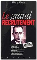 Couverture du livre « Le grand recrutement » de Thierry Wolton aux éditions Grasset