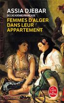 Couverture du livre « Femmes d'Alger dans leur appartement » de Assia Djebar aux éditions Le Livre De Poche