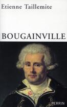 Couverture du livre « Bougainville » de Etienne Taillemite aux éditions Perrin