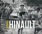 Couverture du livre « Bernard Hinault » de Philippe Brunel aux éditions Solar