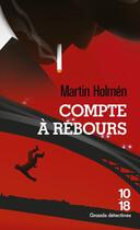Couverture du livre « Compte à rebours » de Martin Holmen aux éditions 10/18