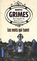 Couverture du livre « Les mots qui tuent » de Martha Grimes aux éditions Pocket