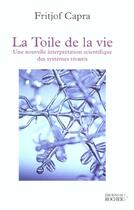 Couverture du livre « La toile de la vie » de Capra F aux éditions Rocher