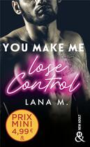 Couverture du livre « You make me lose control » de Lana M. aux éditions Harlequin