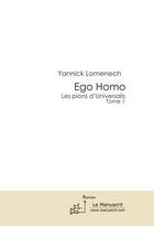 Couverture du livre « Ego homo » de Yannick Lomenech aux éditions Editions Le Manuscrit