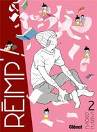 Couverture du livre « Réimp' ! Tome 2 » de Naoko Matsuda et Mazda Naoko aux éditions Glenat