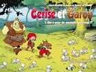 Couverture du livre « Cerise et Garou t.1 ; qui a peur du méchant petit loup ? » de Marc Cantin et Isabel Le Sourd et Patrice Le Sourd aux éditions Clair De Lune