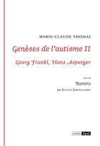 Couverture du livre « Genèses de l'autisme Tome 2 : Georg Frankl, Hans Asperger » de Marie-Claude Thomas aux éditions Epel