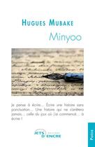 Couverture du livre « Minyoo » de Hugues Mubake aux éditions Jets D'encre