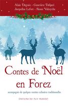 Couverture du livre « Contes de noël en forez » de Jacqueline Lefort aux éditions Editions Du Mot Passant
