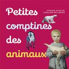 Couverture du livre « Petites comptines des animaux » de Virginie Aladjidi et Caroline Pellissier aux éditions Palette