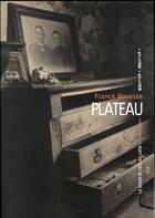 Couverture du livre « Plateau » de Franck Bouysse aux éditions La Manufacture De Livres