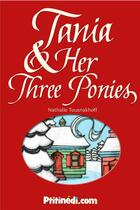 Couverture du livre « Tania and Her Three Ponies » de Nathalie Tousnakhoff aux éditions Ptitinedi.com