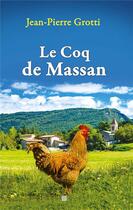 Couverture du livre « Le coq de Massan » de Jean-Pierre Grotti aux éditions T.d.o