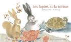 Couverture du livre « Les lapins et la tortue » de Zhihong He et Guillaume Olive aux éditions Editions Des Elephants