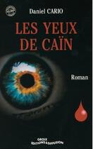 Couverture du livre « Les yeux de Caïn » de Daniel Cario aux éditions Groix Editions
