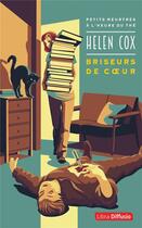Couverture du livre « Petits meurtres à l'heure du thé Tome 1 : Briseurs de coeur » de Helen Cox aux éditions Libra Diffusio