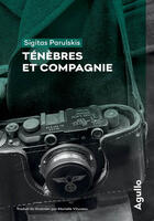 Couverture du livre « Ténèbres et compagnie » de Sigitas Parulskis aux éditions Agullo