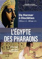 Couverture du livre « L'Egypte des pharaons : de Narmer à Dioclétien, 3150 av J.C. - 284 apr. J.-C. » de Damien Agut et Juan Carlos Moreno Garcia aux éditions Belin