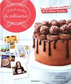Couverture du livre « Il était une fois la pâtisserie » de Christelle Huet-Gomez aux éditions Marabout
