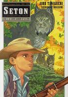 Couverture du livre « Seton Tome 2 ; le jeune garçon et le lynx » de Jiro Taniguchi et Yoshiharu Imaizumi aux éditions Kana