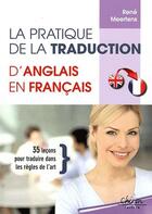 Couverture du livre « Pratique de la traduction d'anglais en francais » de Rene Meertens aux éditions Chiron