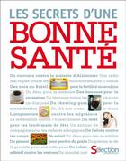 Couverture du livre « Les secrets d'une bonne santé » de  aux éditions Selection Du Reader's Digest