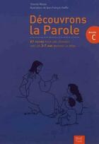 Couverture du livre « Decouvrons la parole - annee c » de Besida/Kieffer aux éditions Mame