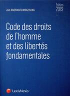 Couverture du livre « Code des droits de l'homme et des libertés fondamentales (édition 2019) » de Joel Adrianstimbazovina aux éditions Lexisnexis