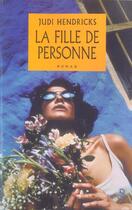 Couverture du livre « La Fille De Personne » de Hendricks Judi aux éditions Belfond