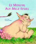 Couverture du livre « Le monstre aux mille fesses » de Mazille/Ubac aux éditions La Martiniere Jeunesse