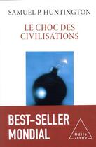 Couverture du livre « Le choc des civilisations » de Samuel P. Huntington aux éditions Odile Jacob