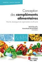 Couverture du livre « Conception des compléments alimentaires » de Mehdi Bouarfa et Anne-Marie Pense-Lheritier aux éditions Tec Et Doc