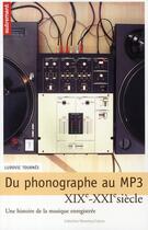Couverture du livre « Du phonographe au mp3 xix-xxie » de Tournes Ludovic aux éditions Autrement