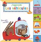 Couverture du livre « J'apprends /les vehicules » de Piccolia aux éditions Piccolia