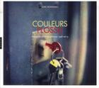 Couverture du livre « Couleurs Plossu ; séquences photographiques, 1956-2013 » de Marc Donnadieu aux éditions Hazan