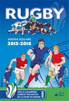 Couverture du livre « Rugby ; agenda 2015-2016 » de  aux éditions Cerise Bleue