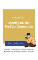 Couverture du livre « Guía de lectura Manifiesto del Partido Comunista de Karl Marx (análisis literario de referencia y resumen completo) » de Karl Marx aux éditions Paideia Educacion