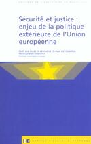 Couverture du livre « Securite et justice : enjeu de la politique exterieure de l'union europeenne » de De Kerchove G aux éditions Universite De Bruxelles