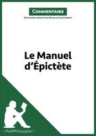 Couverture du livre « Le manuel d'Épictète » de Nicolas Cantonnet aux éditions Lepetitphilosophe.fr