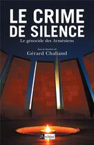 Couverture du livre « Le crime de silence » de Gerard Chaliand et Collectif aux éditions Archipel