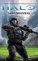 Couverture du livre « Halo : sang nouveau » de Matt Forbeck aux éditions Bragelonne
