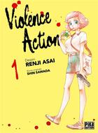 Couverture du livre « Violence action Tome 1 » de Renji Asai et Shin Sawada aux éditions Pika