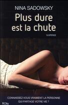 Couverture du livre « Plus dure est la chute » de Nina Sadowsky aux éditions City