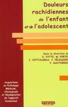 Couverture du livre « Douleurs rachidiennes de l'enfant et de l'adolescent » de  aux éditions Sauramps Medical