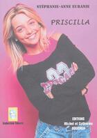 Couverture du livre « Priscilla » de Stephanie-Anne Euranie aux éditions Michel Rouchon