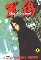 Couverture du livre « Coq de combat T.4 » de Akio Tanaka et Izo Hashimoto aux éditions Delcourt