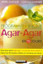 Couverture du livre « Programme minceur ; Agar-Agar express » de Anne Dufour aux éditions Leduc