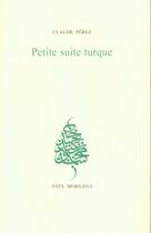 Couverture du livre « Petite Suite Turque » de Claude Perez aux éditions Fata Morgana