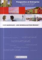 Couverture du livre « Pays nordiques ; une mondialisation réussie » de Beatrice Richez-Baum aux éditions Cci Paris